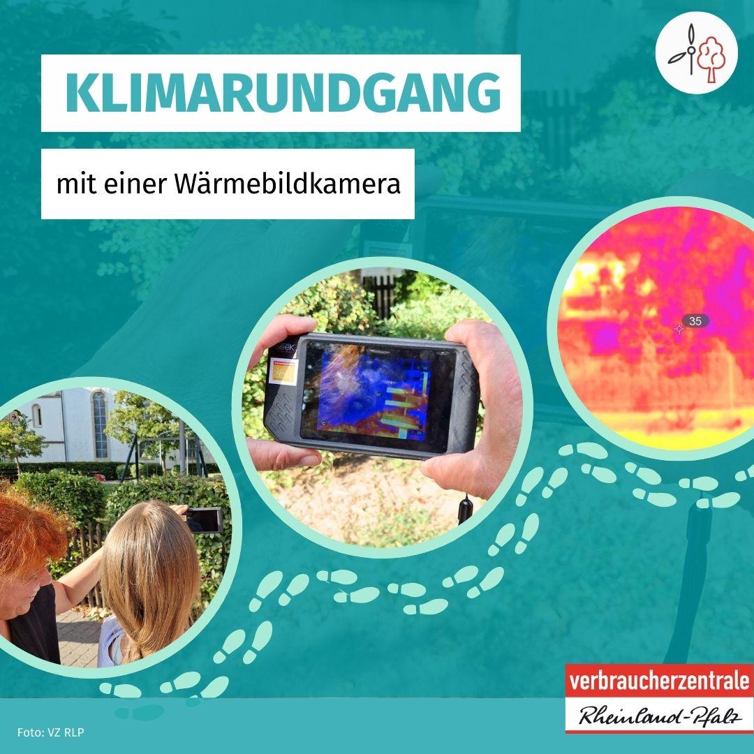 Grafik für einen Klimarundgang mit Wärmebildkamera mit drei runden Bildern von Personen und Wärmebildaufnahmen sowie Logo der Verbraucherzentrale Rheinland-Pfalz.