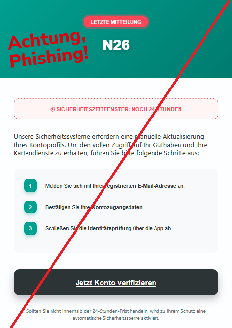SICHERHEITSZEITFENSTER: NOCH 24 STUNDEN Unsere Sicherheitssysteme erfordern eine manuelle Aktualisierung Ihres Kontoprofils. Um den vollen Zugriff auf Ihr Guthaben und Ihre Kartendienste zu erhalten, führen Sie bitte folgende Schritte aus: 1 Melden Sie sich mit Ihrer registrierten E-Mail-Adresse an. 2 Bestätigen Sie Ihre Kontozugangsdaten. 3 Schließen Sie die Identitätsprüfung über die App ab. Jetzt Konto verifizieren Sollten Sie nicht innerhalb der 24-Stunden-Frist handeln, wird zu Ihrem Schutz eine automatische Sicherheitssperre aktiviert.