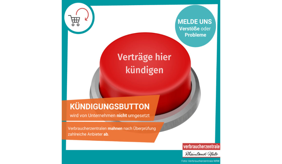 Kündigungsbutton wird von Unternehmen nicht umgesetzt. Verbraucherzentralen mahnen nach Überprüfung zahlreiche Anbieter ab. Melde uns Verstöße und Probleme.