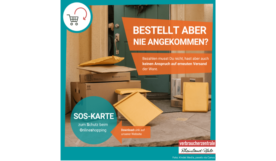 Bestellt aber nie angekommen?  Bezahlen musst Du nicht, hast aber auch keinen Anspruch auf erneuten Versand der Ware. Auf unserer Webseite findest du den Download Link zur SOS-Karte, das steht für Schutz beim Onlineshopping. 