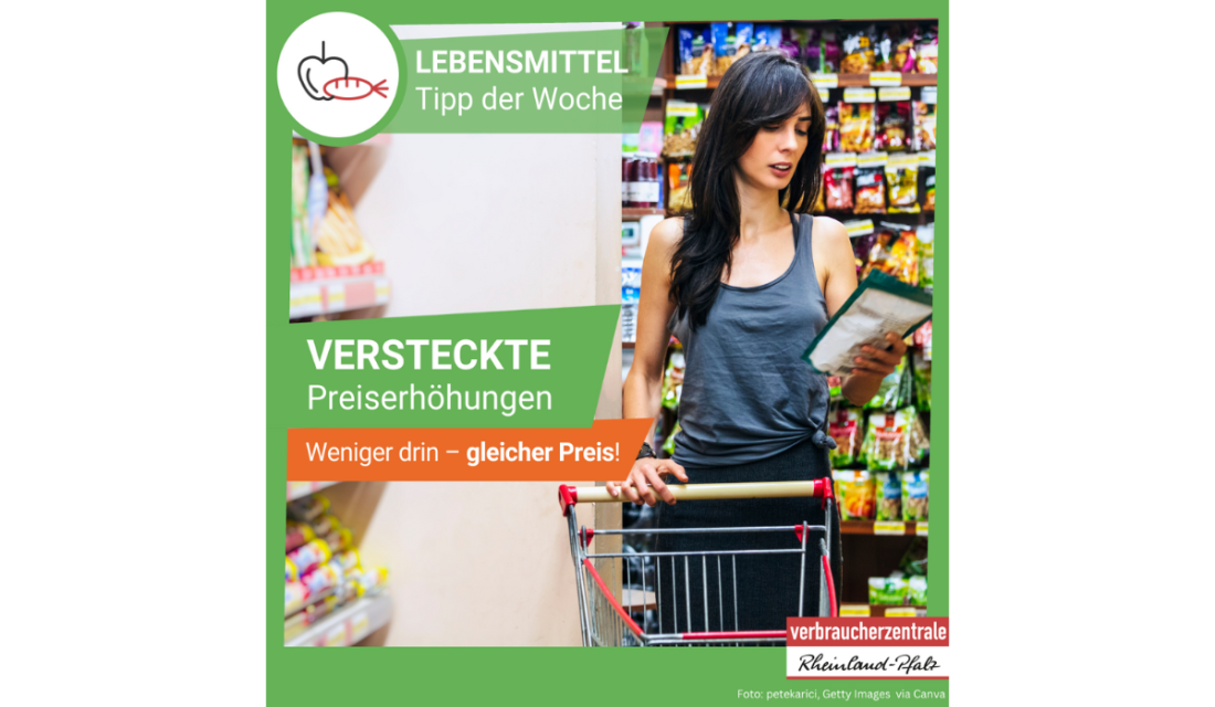 Lebensmitteltipp der Woche.  Versteckte Preiserhöhung. Weniger drin – gleicher Preis. 