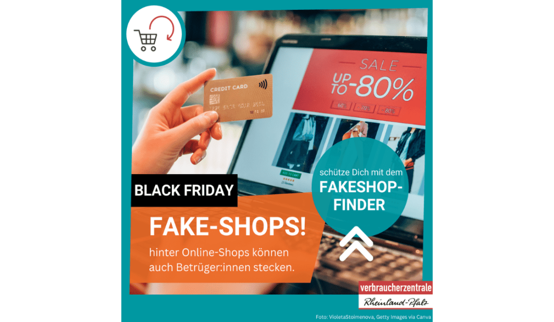 Black Friday Fake-Shops! Hinter Online-Shops können auch Betrüger:innen stecken. schütze Dich mit dem FakeShop- Finder. 