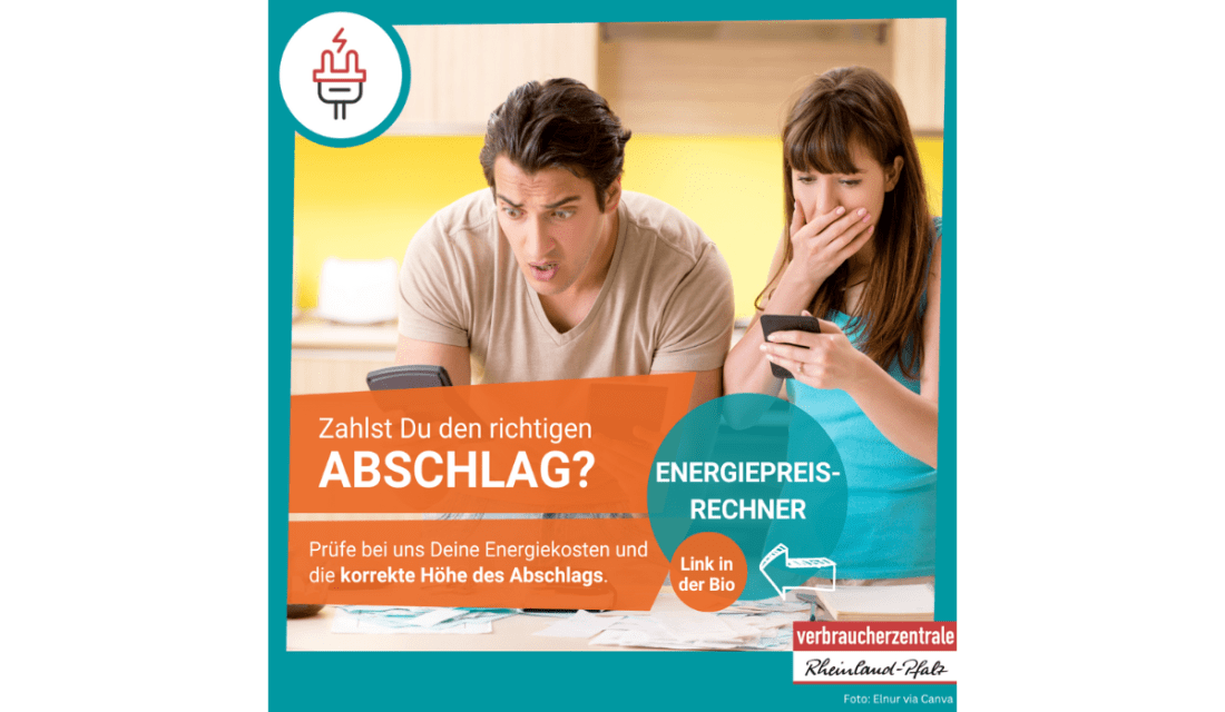Prüfe bei uns Deine Energiekosten und die korrekte Höhe des Abschlags. Mit dem Energiepreis-Rechner. 