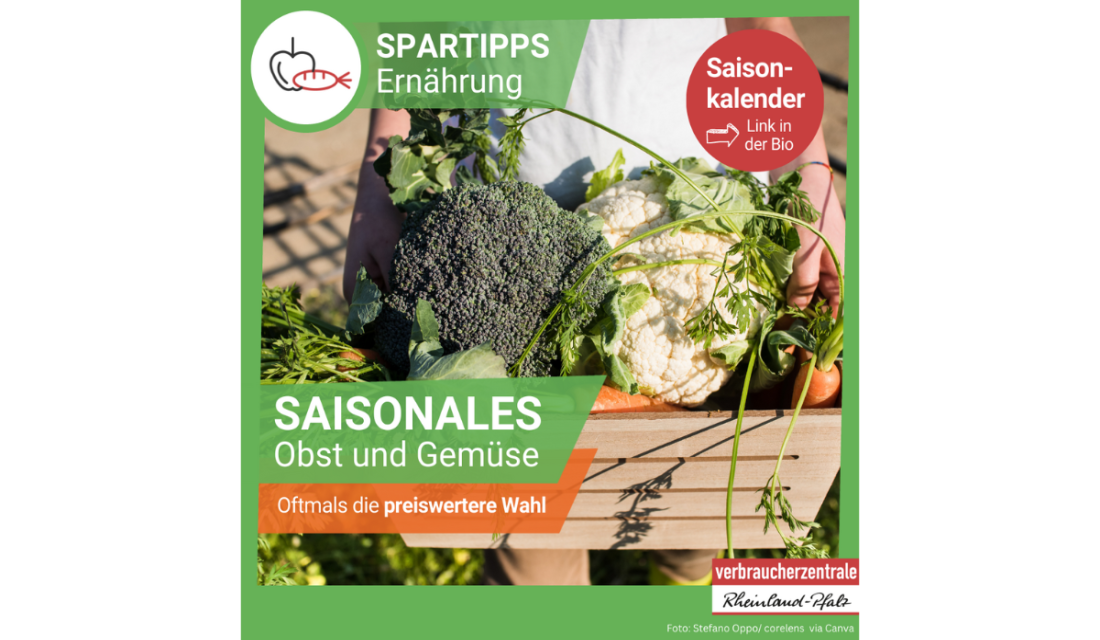 Spartipps Ernährung. Saisonales Obst und Gemüse – Oftmals die preiswertere Wahl. Hier geht es zum Saisonkalender. 