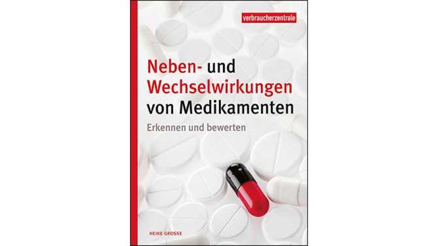 Titelbild des Ratgebers "Neben- und Wechselwirkungen von Medikamenten"