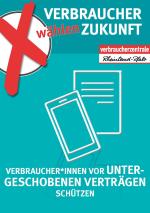 Postkarte mit Text: Verbraucher:innen vor untergeschobenen Verträgen schützen 