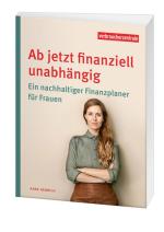Cover Ratgeber "Ab jetzt finanziell unabhängig"