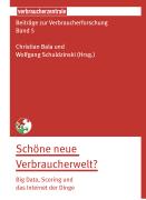 Titelbild Ratgeber Beiträge zur Verbraucherforschung Band 5: Schöne neue Verbraucherwelt? 