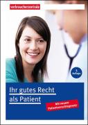 Titelbild Ratgeber Ihr gutes Recht als Patient